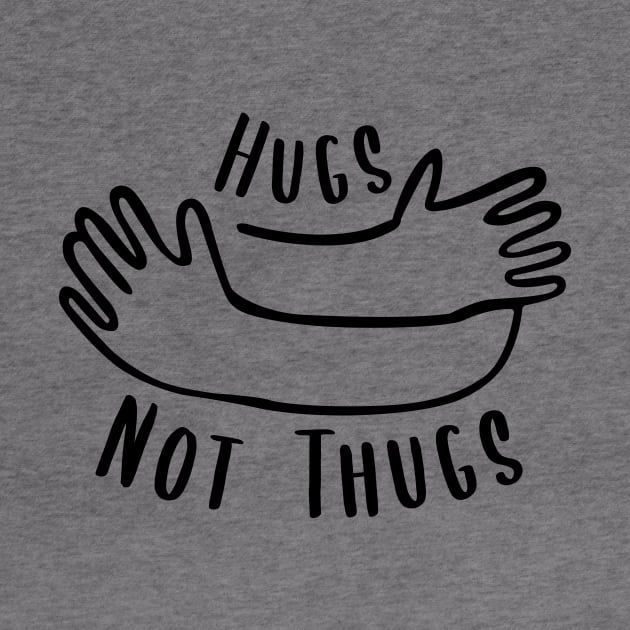 Hugs not Thugs by Ketchup